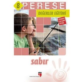 PERESE DEĞERLER EĞITIMI ÖĞRENCI ÇALIŞMA KITABI 8 - SABIR - KOLEKTIF
