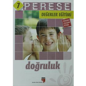 Perese Değerler Eğitimi Öğrenci Çalışma Kitabı - Doğruluk - 7 - Kolektif