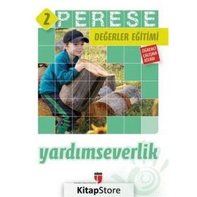 Perese Değerler Eğitimi Öğrenci Kitabı 2: Yardımseverlik - Kolektif