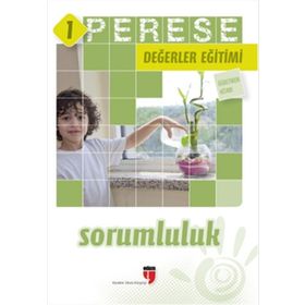 PERESE DEĞERLER EĞITIMI ÖĞRETMEN KITABI 1: SORUMLULUK - KOLEKTIF