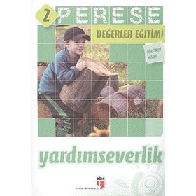 PERESE DEĞERLER EĞITIMI ÖĞRETMEN KITABI 2 : YARDIMSEVERLIK - KOLEKTIF