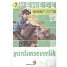 PERESE DEĞERLER EĞITIMI ÖĞRETMEN KITABI 2 : YARDIMSEVERLIK - KOLEKTIF