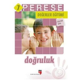 PERESE DEĞERLER EĞITIMI ÖĞRETMEN KITABI 7 - DOĞRULUK - KOLEKTIF