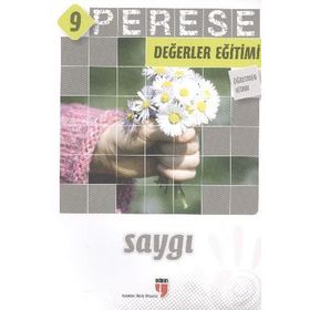 Perese Değerler Eğitimi Öğretmen Kitabı 9 - Saygı - Alpaslan Durmuş;Halil Ekşi;Hatice Işılak Durmuş;Mustafa Otrar;Neriman Karatekin;Pınar Koç Yıldırım