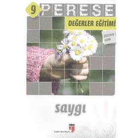 Perese Değerler Eğitimi Öğretmen Kitabı 9 - Saygı - Alpaslan Durmuş;Halil Ekşi;Hatice Işılak Durmuş;Mustafa Otrar;Neriman Karatekin;Pınar Koç Yıldırım
