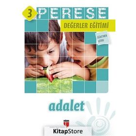 PERESE DEĞERLER EĞITIMI ÖĞRETMEN KITABI - ADALET - 3 - ALPASLAN DURMUŞ;HALIL EKŞI;HATICE IŞILAK DURMUŞ;NERIMAN KARATEKIN;PINAR KOÇ YILDIRIM