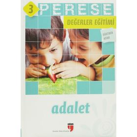 PERESE DEĞERLER EĞITIMI ÖĞRETMEN KITABI - ADALET - 3 - ALPASLAN DURMUŞ;HALIL EKŞI;HATICE IŞILAK DURMUŞ;NERIMAN KARATEKIN;PINAR KOÇ YILDIRIM