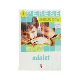 PERESE DEĞERLER EĞITIMI ÖĞRETMEN KITABI - ADALET - 3 - ALPASLAN DURMUŞ;HALIL EKŞI;HATICE IŞILAK DURMUŞ;NERIMAN KARATEKIN;PINAR KOÇ YILDIRIM
