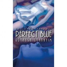 Perfect Blue - Rüyaysa Uyanayim - Yosikazu Takeuçi - Komikseyler Yayıncılık