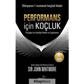Performans için Koçluk - John Whitmore