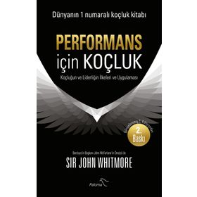 Performans için Koçluk - John Whitmore