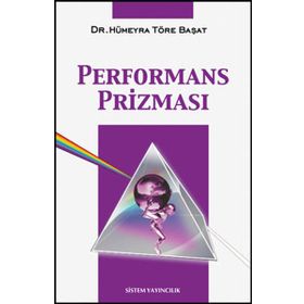 PERFORMANS PRİZMASI - HÜMEYRA TÖRE BAŞAT