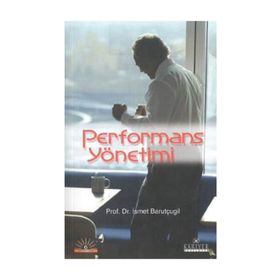 PERFORMANS YÖNETİMİ - İSMET BARUTÇUGİL