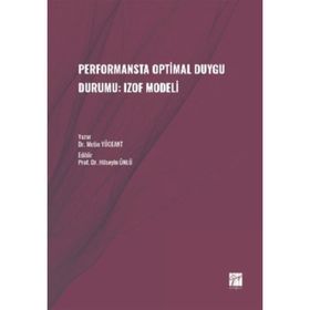Performansta Optimal Duygu Durumu: Izof Modeli - Metin Yüceant