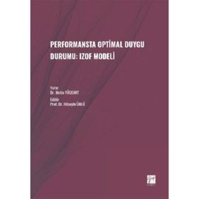 Performansta Optimal Duygu Durumu: Izof Modeli - Metin Yüceant