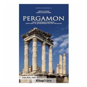 Pergamon Tarih Öncesinden Günümüze Antik Kent ve Çevresindeki Kültür Varlıkları Sema Gülsün Doğan