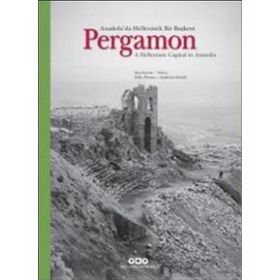 Pergamon Tarih Öncesinden Günümüze Antik Kent ve Çevresindeki Kültür Varlıkları Sema Gülsün Doğan