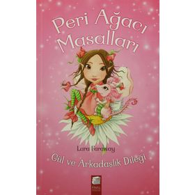 Peri Ağacı Masalları Gül ve Arkadaşlık Dileği - Lara Faraway