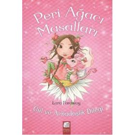 Peri Ağacı Masalları Gül ve Arkadaşlık Dileği - Lara Faraway