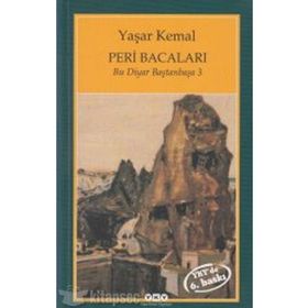 Peri Bacaları Bu Diyar Baştanbaşa 3 - Yaşar Kemal