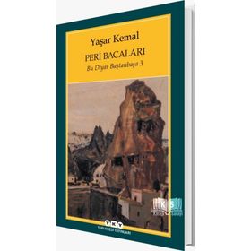 Peri Bacaları Bu Diyar Baştanbaşa 3 - Yaşar Kemal
