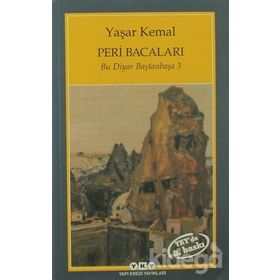 Peri Bacaları Bu Diyar Baştanbaşa 3 - Yaşar Kemal