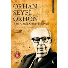 Peri Kızıyla Çoban Hikayesi Toplu Şiirler - Orhan Seyfi Orhon