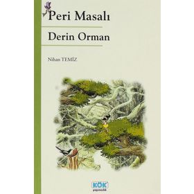 Peri Masalı Derin Orman - Nihan Temiz