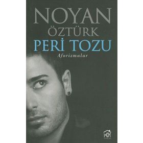 Peri Tozu Aforizmalar - Noyan Öztürk