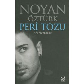 Peri Tozu Aforizmalar - Noyan Öztürk