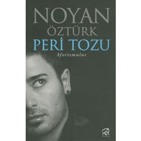 Peri Tozu Aforizmalar - Noyan Öztürk