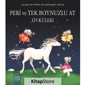 Peri ve Tek Boynuzlu At Öyküleri - Sophie de Mullenheim