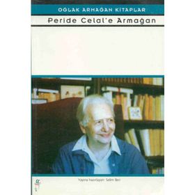 PERIDE CELAL´E ARMAĞAN - SELIM İLERİ