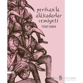 Perihan'la Alakadarlar Cemiyeti - Ferat Emen