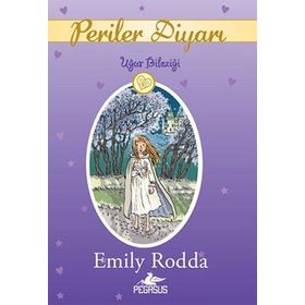 Periler Diyarı 1 - Uğur Bileziği - Emily Rodda