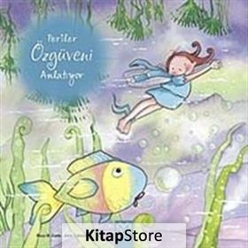 Periler Özgüveni Anlatıyor - Aleix Cabrera Rosa Maria Curto