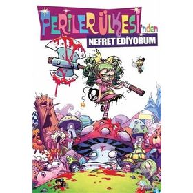 Periler Ülkesi’nden Nefret Ediyorum Cilt - 1 - Skottie Young