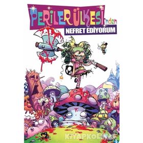 Periler Ülkesi’nden Nefret Ediyorum Cilt - 1 - Skottie Young