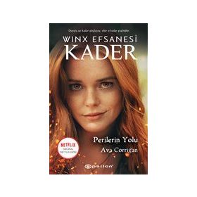 Perilerin Yolu - Winx Efsanesi Kader (Ciltli) - Epsilon Yayınları