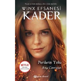 Perilerin Yolu - Winx Efsanesi Kader (Ciltli) - Epsilon Yayınları