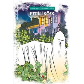 PERILI KÖŞK - ÖMER SEYFETTIN (ISBN:9786055588724)