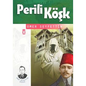 PERILI KÖŞK - ÖMER SEYFETTIN (ISBN:9789752102484)
