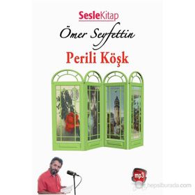 PERILI KÖŞK - ÖMER SEYFETTIN (ISBN:9789752102484)