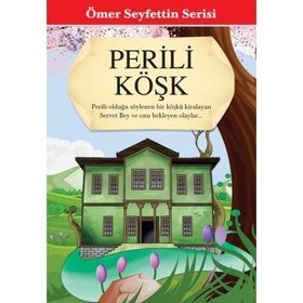 PERILI KÖŞK - ÖMER SEYFETTIN (ISBN:9799758980481)