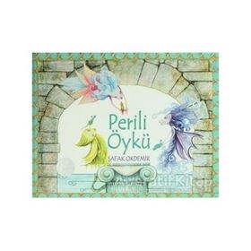 PERILI ÖYKÜ - ŞAFAK OKDEMIR