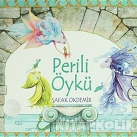 PERILI ÖYKÜ - ŞAFAK OKDEMIR