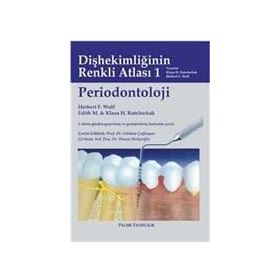 PERIODONTOLOJI DİŞHEKİMLİĞİNİN RENKLI ATLASI 1 - KLAUS H. RATEITSCHAK;HERBERT F. WOLF