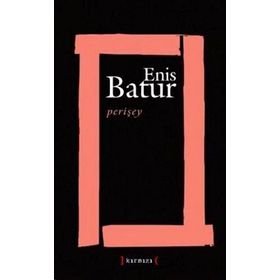 PERİŞEY - ENIS BATUR