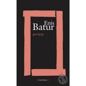 PERİŞEY - ENIS BATUR