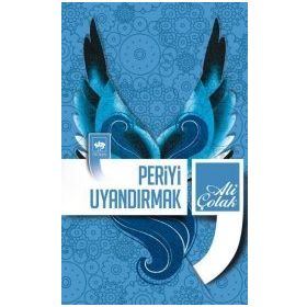 PERIYI UYANDIRMAK - ALI ÇOLAK